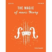 The Magic of Music Theory Primer - Cello