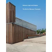 Between Shadow and Light: The Work of Maryann Thompson