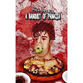 A Banquet of Panacea