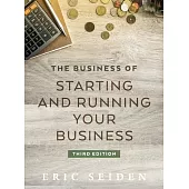 The Business of Starting and Running Your Business