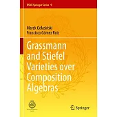 Grassmann and Stiefel Varieties Over Composition Algebras