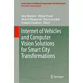 Internet of Vehicles and Computer Vision Solutions for Smart City Transformations