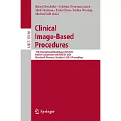 Clinical Image-Based Procedures: 13th International Workshop, Clip 2024, Held in Conjunction with Miccai 2024, Marrakesh, Morocco, October 6, 2024, Pr