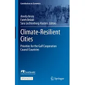 Climate-Resilient Cities: Priorities for the Gulf Cooperation Council Countries