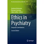 Ethics in Psychiatry: European Contributions