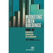 Marketing Green Buildings: Guide for Engineering, Construction and Architecture