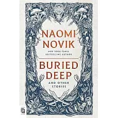Buried Deep and Other Stories