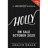 Holly: A Belladonna Novella