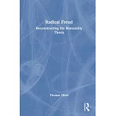 Radical Freud: Reconstructing the Bisexuality Thesis
