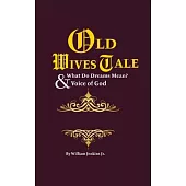 Old Wives’ Tales And Truths & What Do Dreams Mean?