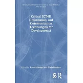 Critical Ict4d (Information and Communication Technologies for Development)