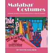 Malabar Costumes: Growing Up With Canada’s Most Famous Costume Company