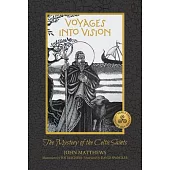 Voyages Into Vision: The Mystery of the Celtic Saints