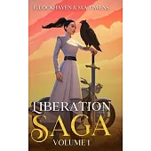 Liberation Saga (Volume 1): A Teen and YA Post-Apocalyptic Fiction