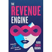 The Revenue Engine: Fueling a B2B High Octane Pipeline