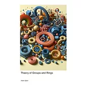 Theory of Groups and Rings