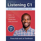 Listening C1: Six more practice tests for the Cambridge C1 Advanced