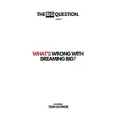 Whats wrong with dreaming?: A dreamers guide to reality.