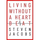 Living Without a Heartbeat