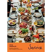 Service: One Day in a Restaurant, Over 150 Recipes