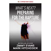 What’s Next? Preparing for the Rapture