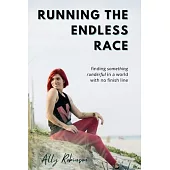 Running The Endless Race