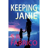 Keeping Janie: Book 2 of the Southport Series