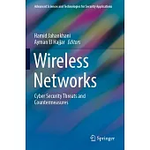 Wireless Networks: Cyber Security Threats and Countermeasures