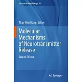 Molecular Mechanisms of Neurotransmitter Release