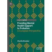 Providing Mental Health Support to Probation: A European Perspective