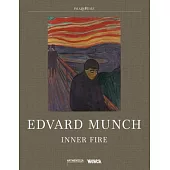 Edvard Munch: Inner Fire