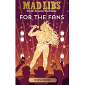 Mad Libs: For the Fans: Beyoncé Edition: World’s Greatest Word Game
