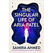 The Singular Life of Aria Patel