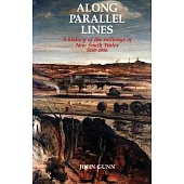 Along Parallel Lines: A History of the Railways of New South Wales