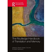 The Routledge Handbook of Translation and Memory