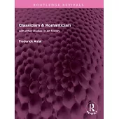 Classicism & Romanticism: With Other Studies in Art History