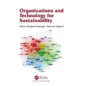 Organizations and Technology for Sustainability