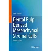 Dental Pulp Derived Mesenchymal Stromal Cells