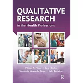 Qualitative Research in the Health Professions