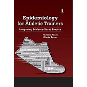 Epidemiology for Athletic Trainers: Integrating Evidence-Based Practice