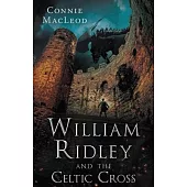 William Ridley and the Celtic Cross