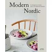 Modern Nordic: Contemporary Recipes from a Scandinavian Kitchen