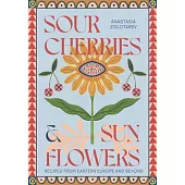 Sour Cherries and Sunflowers