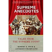 Supreme Anecdotes: Tales from the Supreme Court