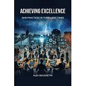 Achieving Excellence: SMB Practices In Turbulent Times