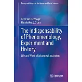 The Indispensability of Phenomenology, Experiment and History: Life and Work of Johannes Linschoten