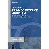 Transgressive Heroism