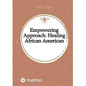 Empowering Approach: Healing African American Women