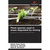 Plant species used in areas degraded by mining