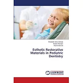 Esthetic Restorative Materials in Pediatric Dentistry